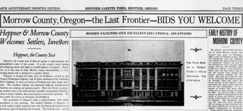 Clipping from the Heppner Gazette-Times reads: "Morrow County, Oregon - The Last Frontier - Bids You Welcome. Heppner and Morrow County Welcomes Settlers, Investors. Heppner, The County seat. Early History of Morrow County." Included is a photo of the "High School building at Heppner, erected in 1912 at approximate cost of $47,000.00"